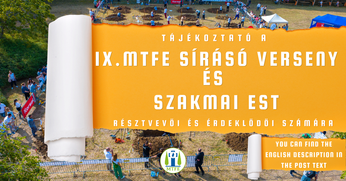 Tájékoztató a IX. MTFE Sírásó Versenyhez és a Szakmai Esthez