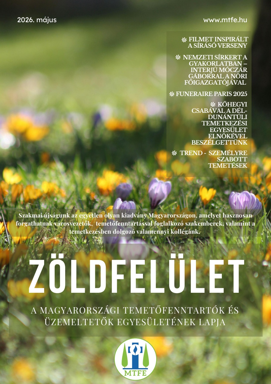 Zöldfelület temetkezési szakmai újság 2026 Május
